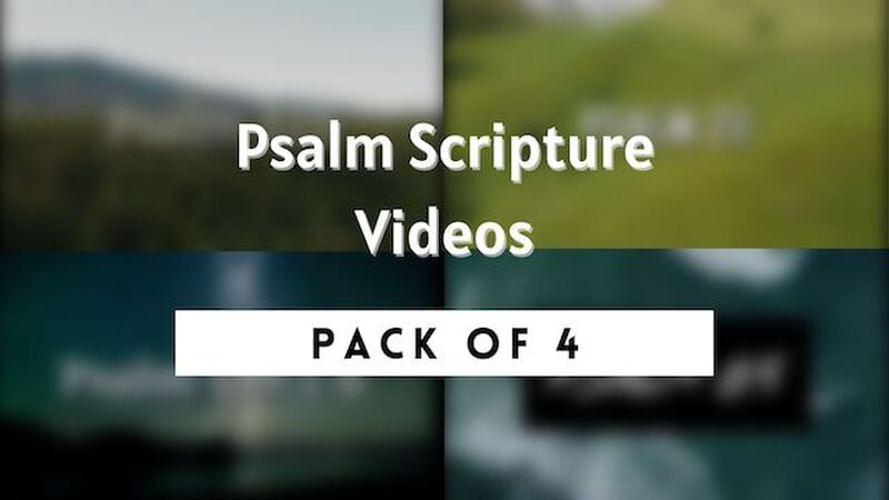 Psalm Scripture Videos